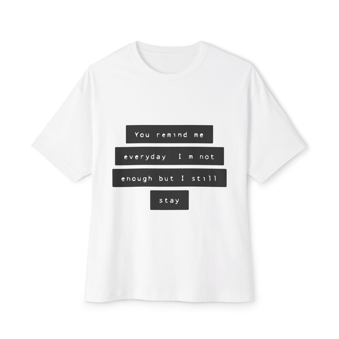 Emotional Line Text Unisex Oversized Boxy Tee - snazzymerch