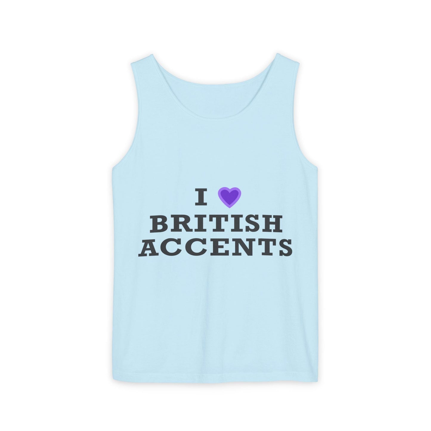 I Love British Accents-Dyed Tank Top Printify