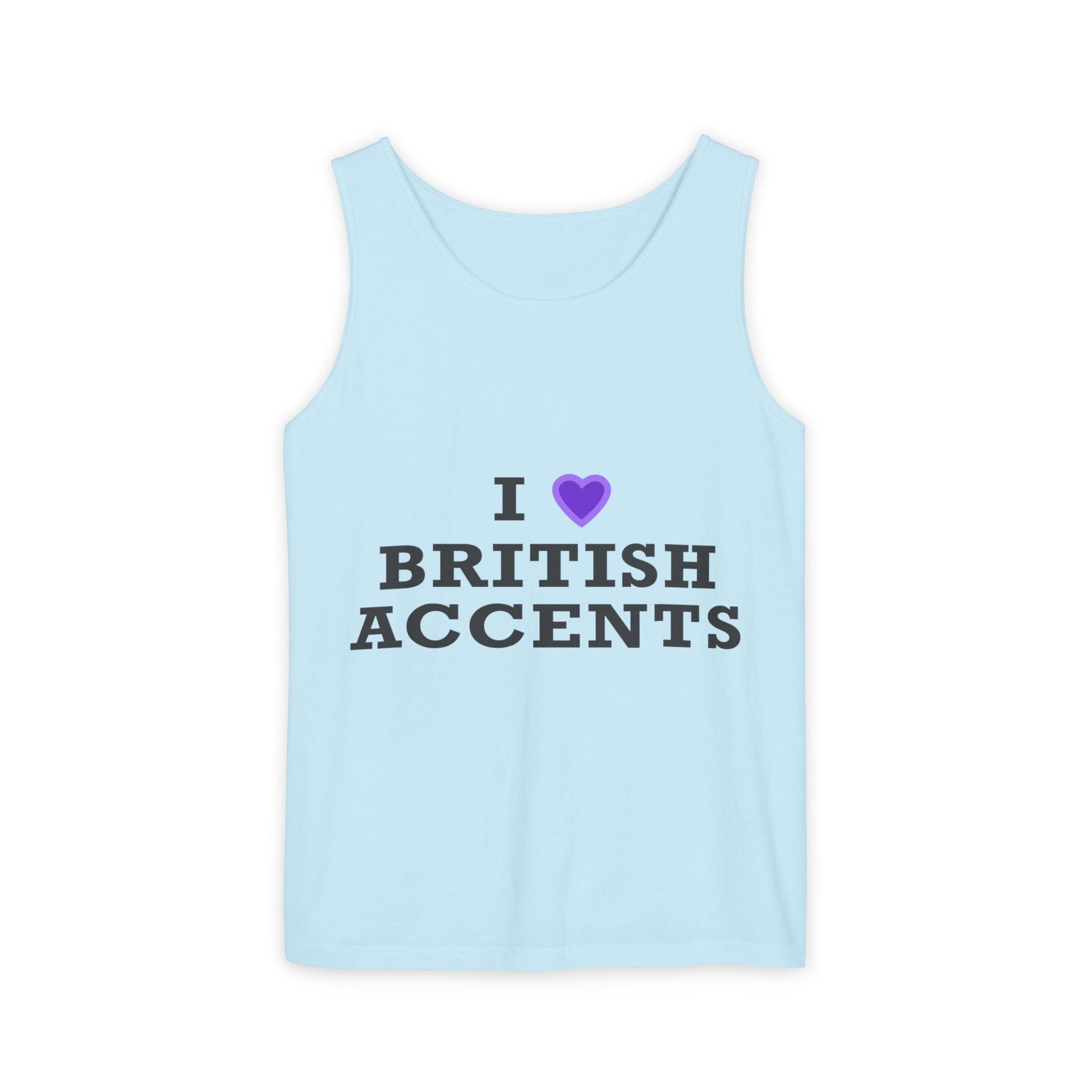 I Love British Accents-Dyed Tank Top Printify