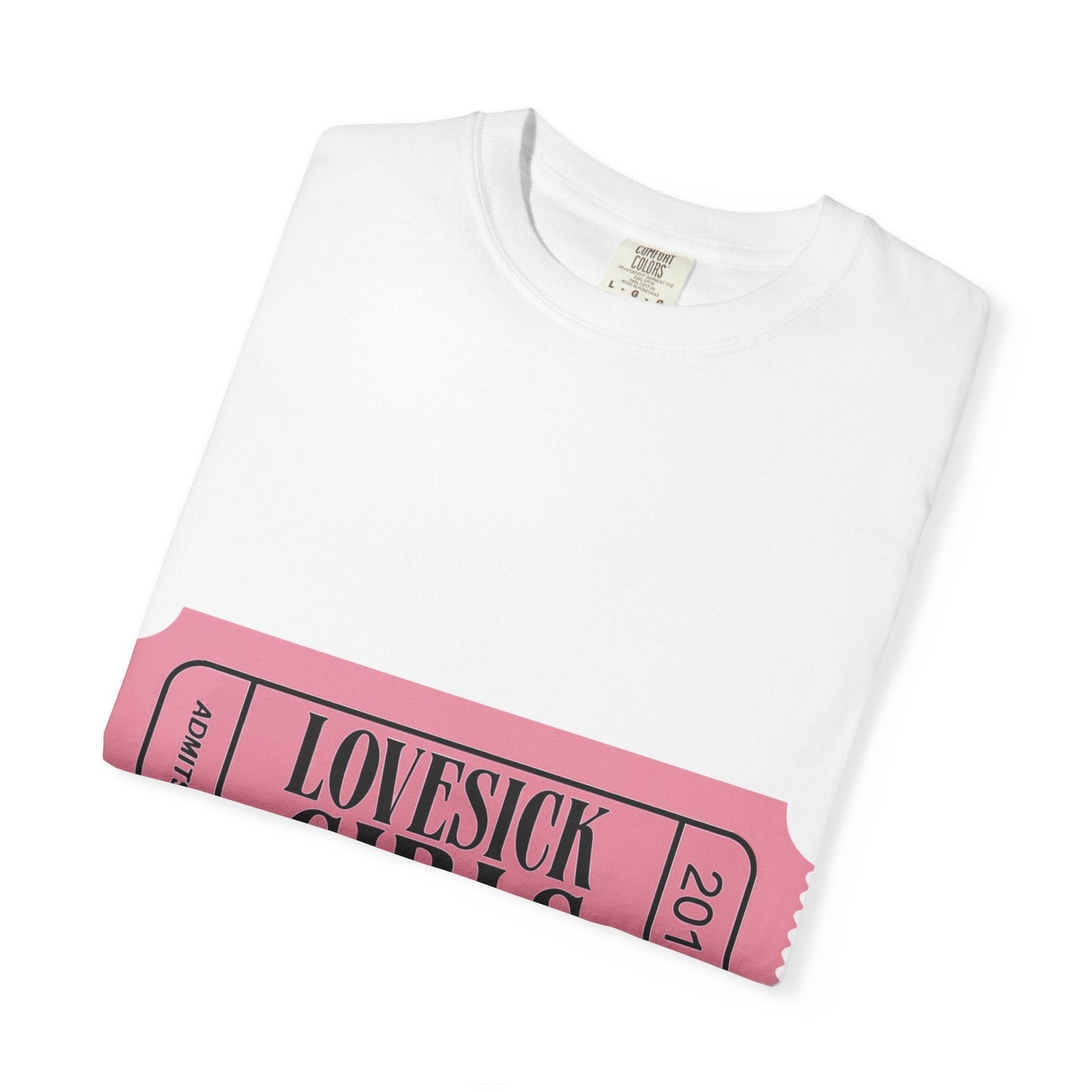 Lovesick Girls Ticket – Dyed T-shirt Printify
