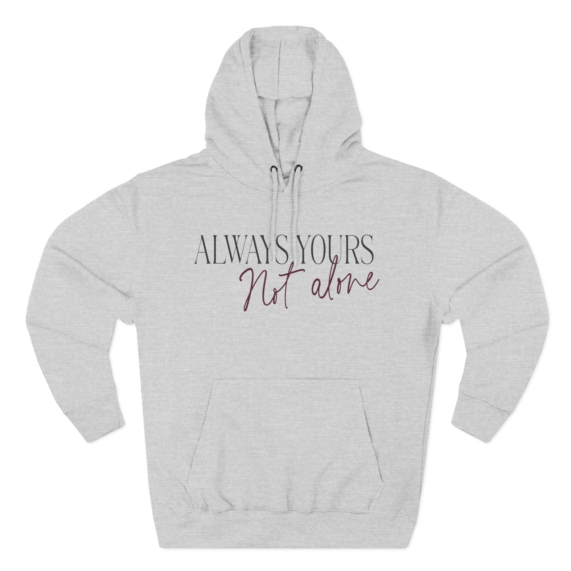 Always Yours Three-Panel Fleece Hoodie - snazzymerch