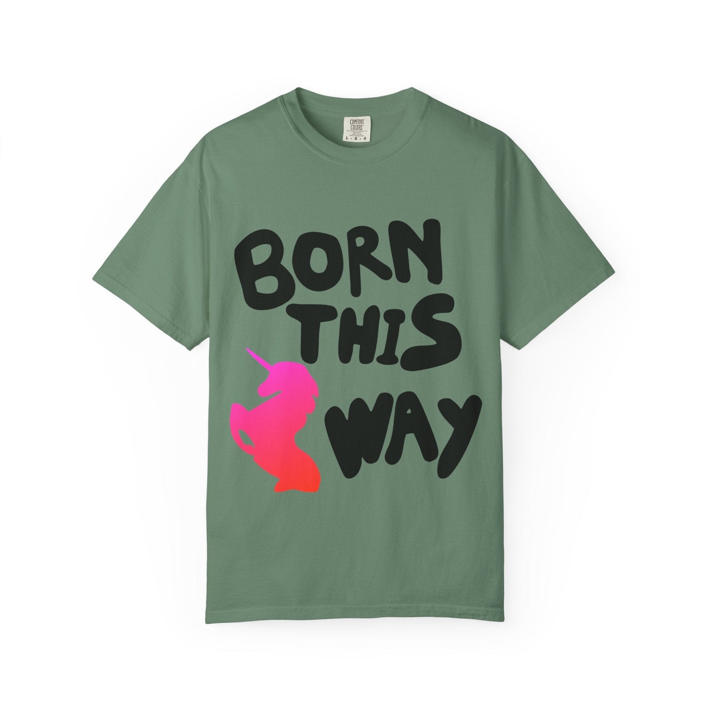 Born This Way Unicorn-Unisex Dyed Tshirt Printify