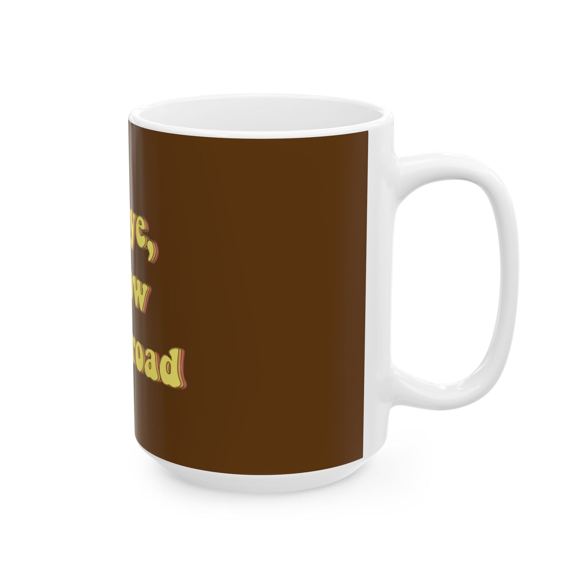 Goodbye, Yellow Brick Road Ceramic Mug, (11oz, 15oz) - snazzymerch