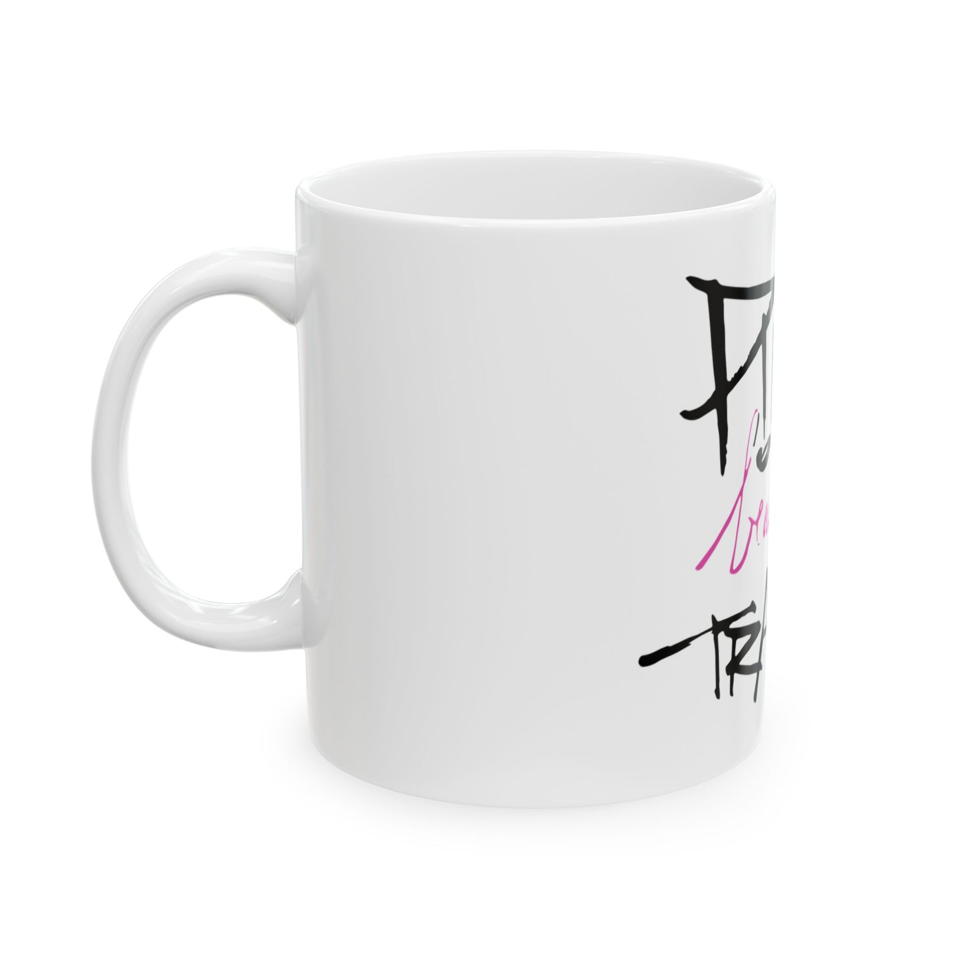 Badass Everyday Ceramic Mug, (11oz, 15oz) - snazzymerch