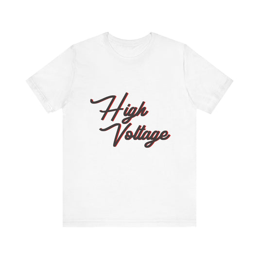 High Voltage Vibe Unisex short sleeve Tee Printify