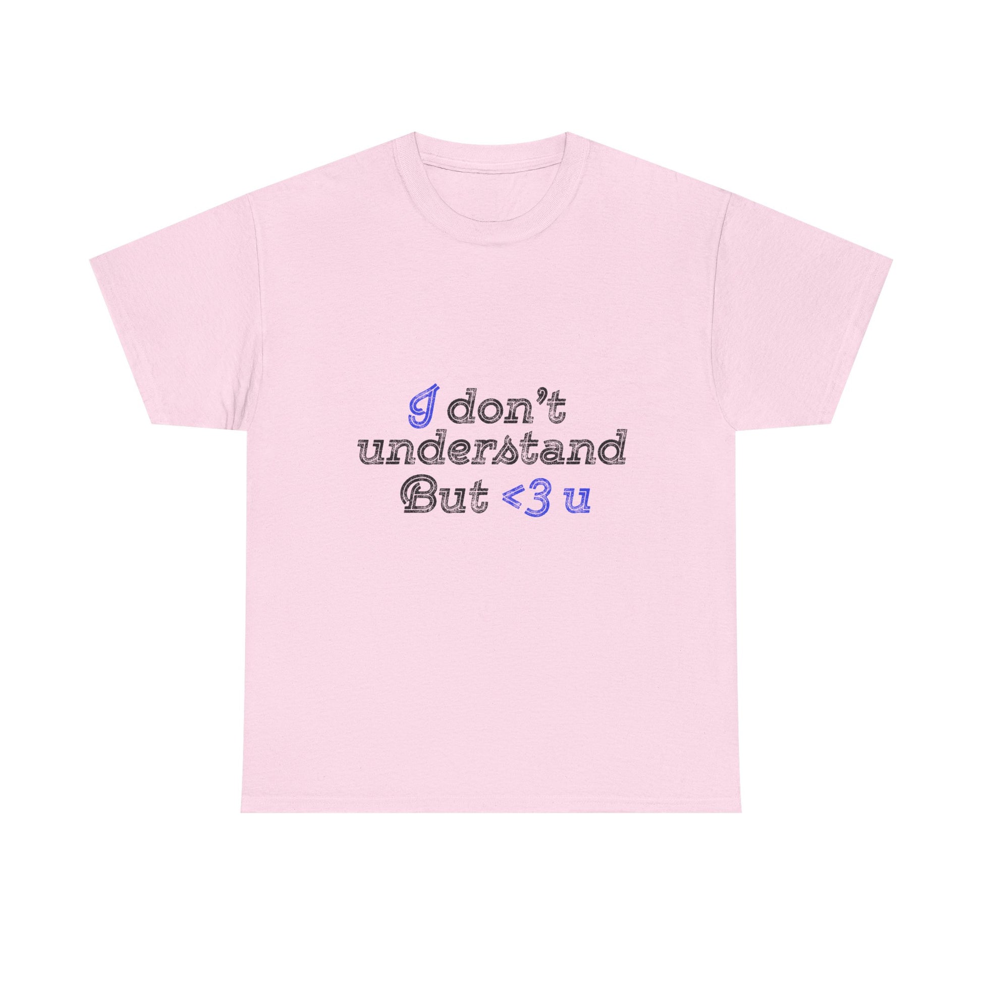 I <3 U Blue Type Unisex Heavy Cotton Tee - snazzymerch