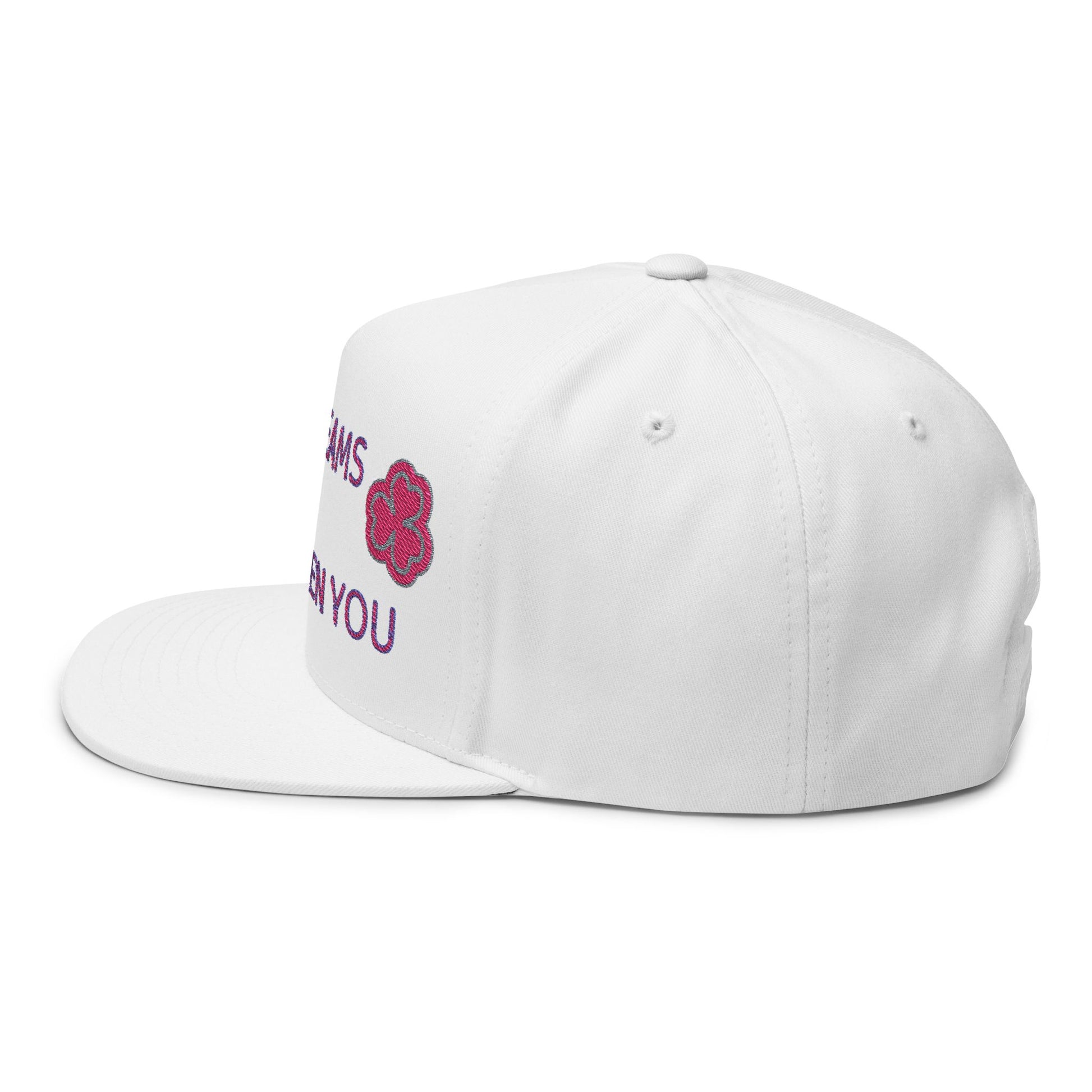 Your Dreams Haven’t Forgotten You Flat Bill Cap (Embroidery) - snazzymerch