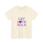 Let Love Rule (Remix) Unisex Heavy cotton tee Printify
