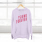 Young & Forever Three-Panel Fleece Hoodie - snazzymerch
