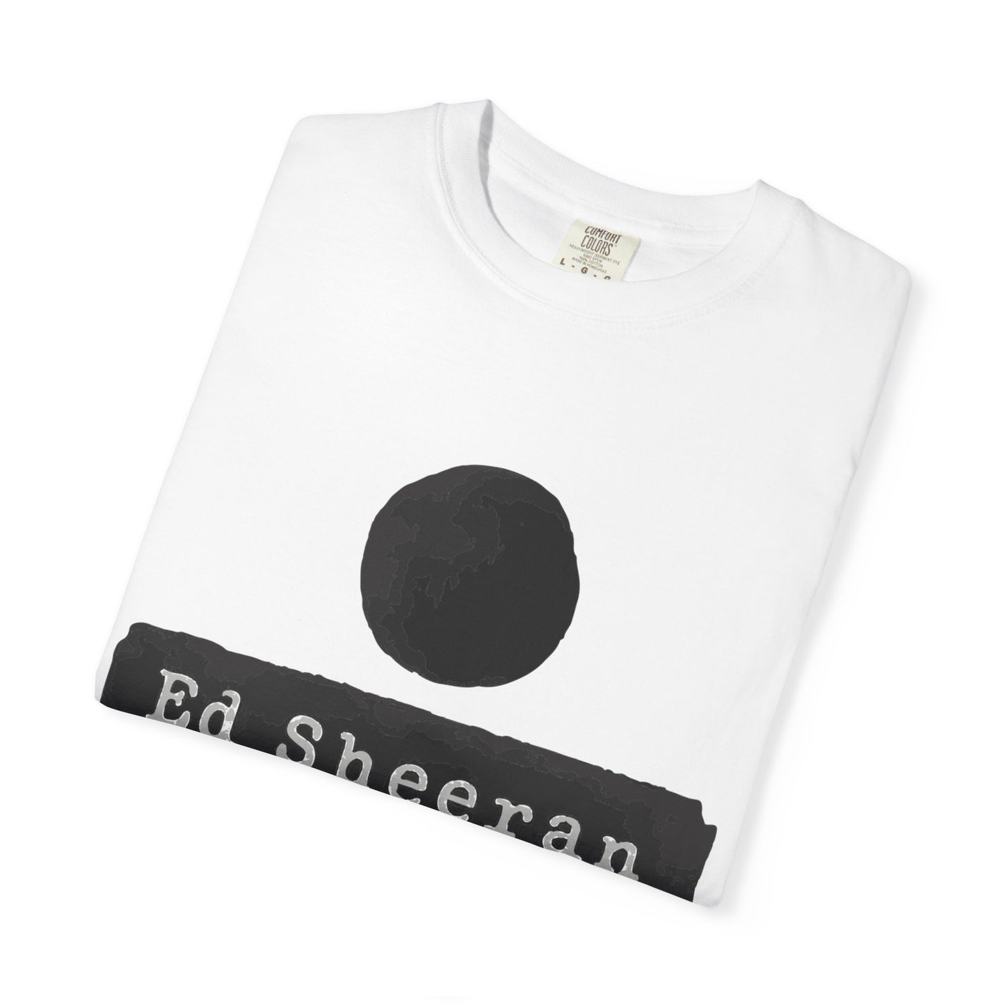 Ed Sheeran Special Edition Dyed T-Shirt | SnazzyMerch