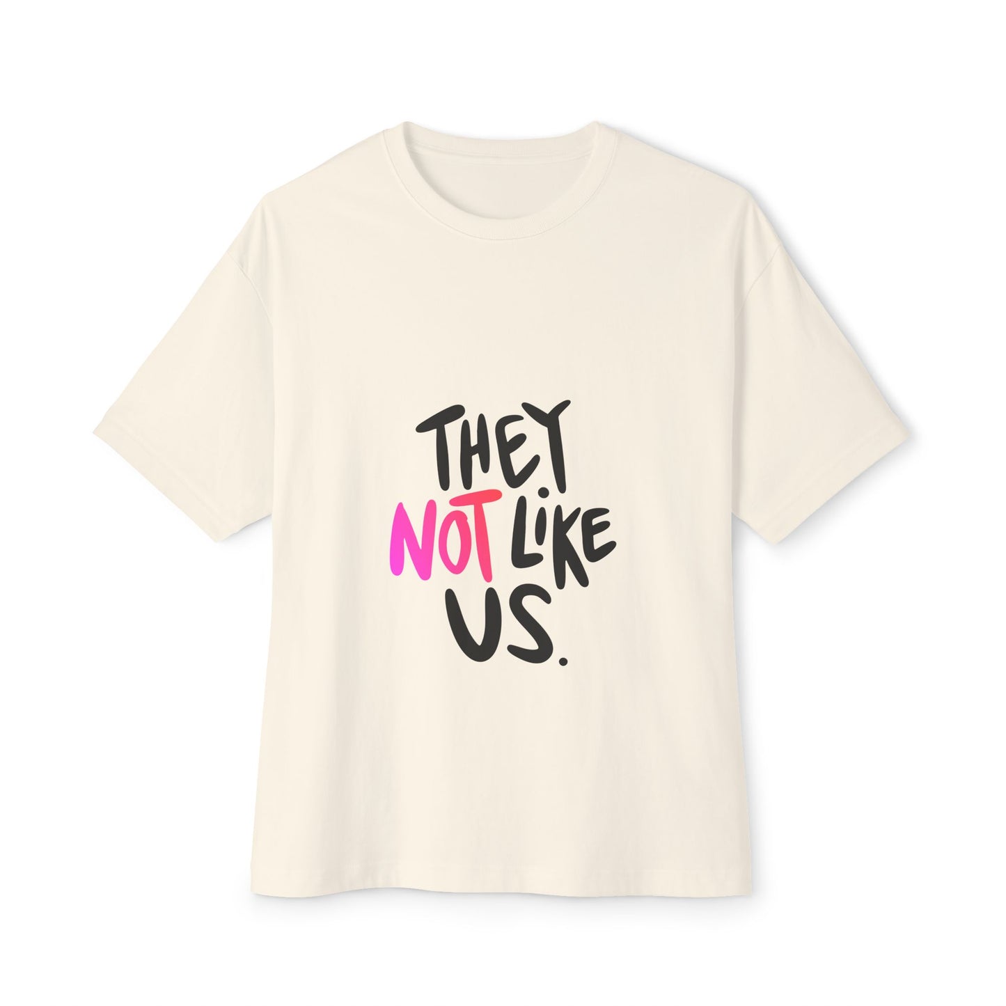 Bold “NOT” Statement Unisex Oversized Boxy Tee - snazzymerch