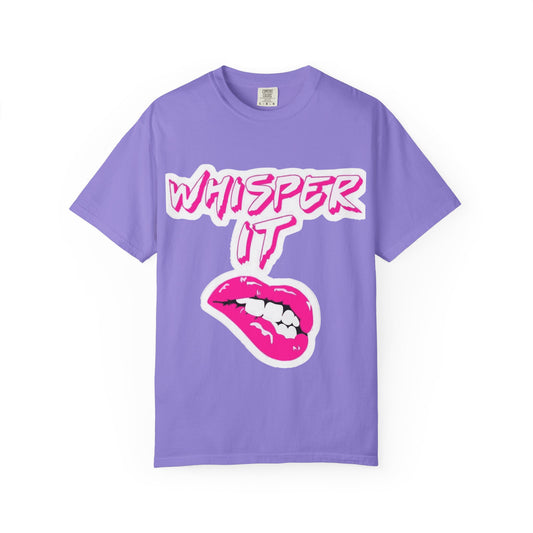 Whisper Lips Unisex Garment-Dyed T-shirt - snazzymerch