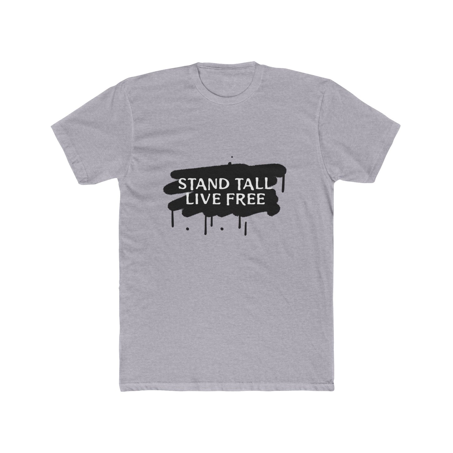 Stand Tall Live Free Unisex Cotton Tee - snazzymerch