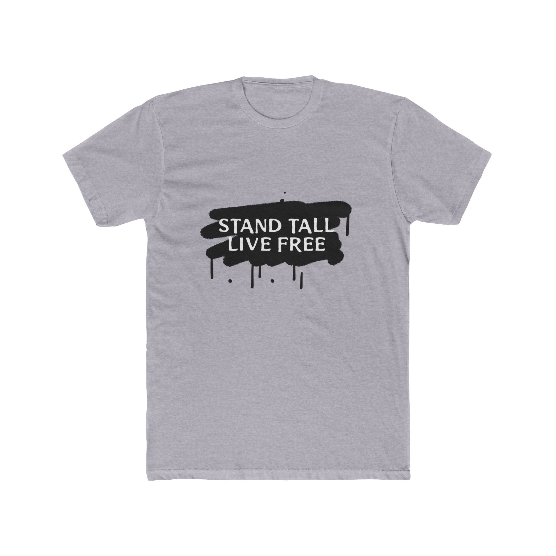 Stand Tall Live Free Unisex Cotton Tee - snazzymerch