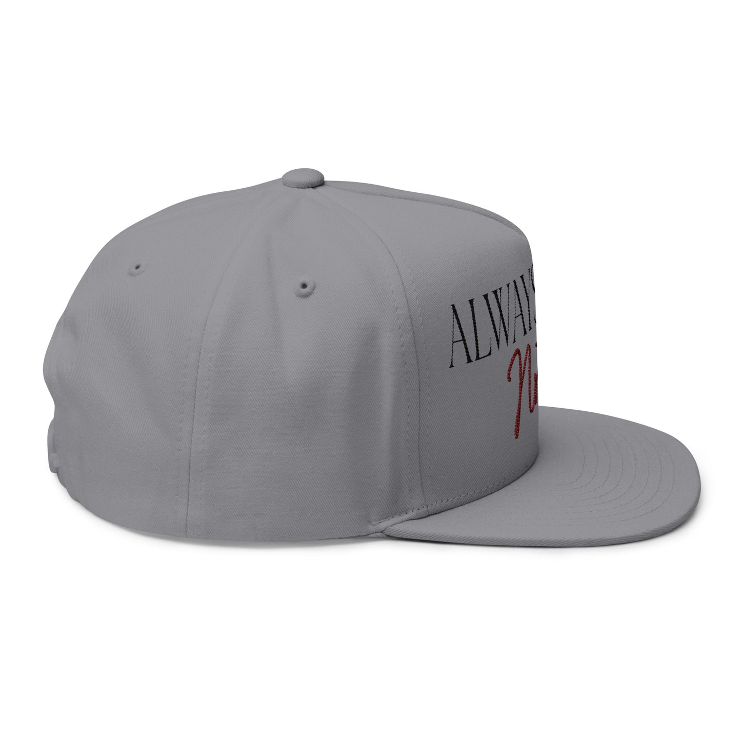 Always Yours Flat Bill Cap (Embroidery) - snazzymerch