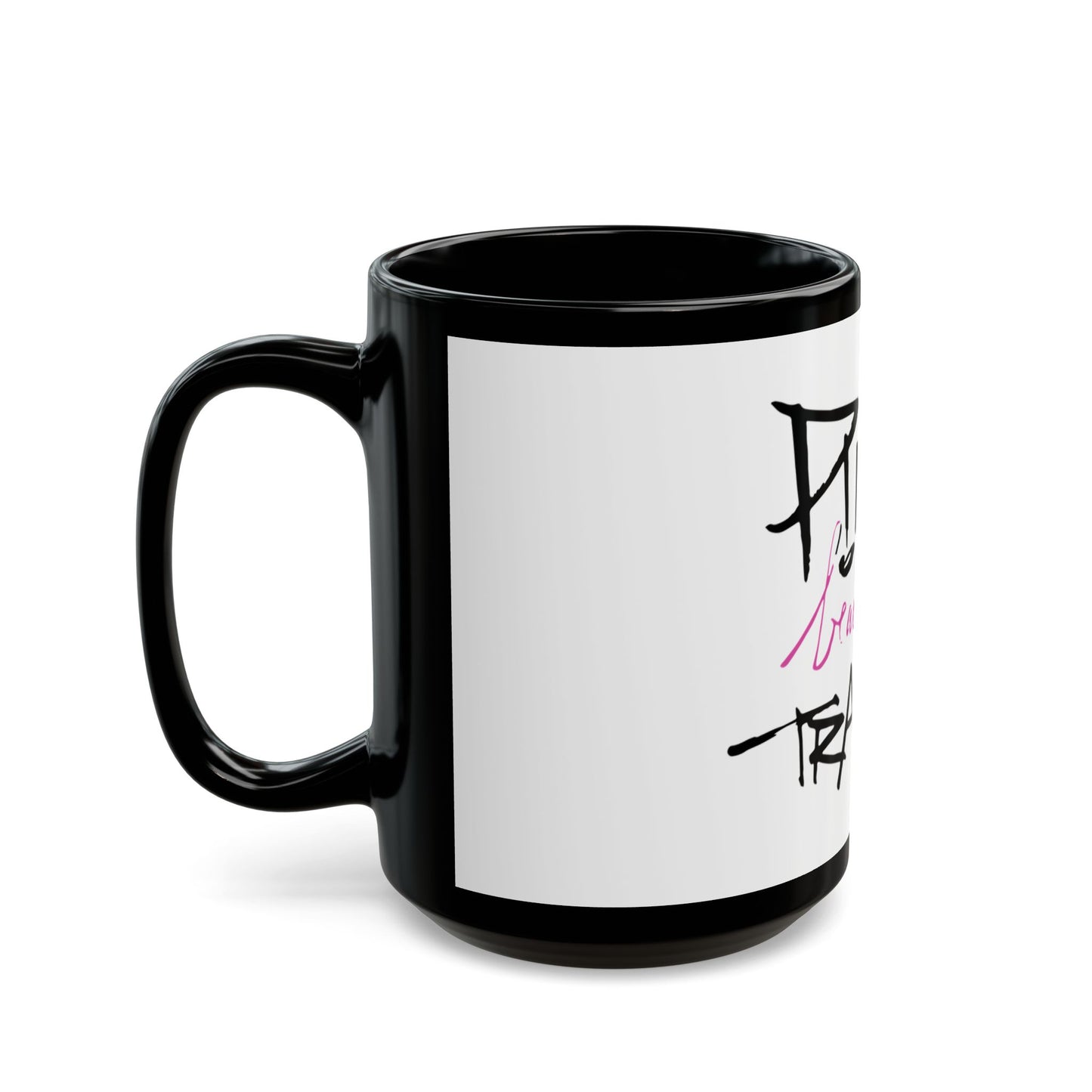 Badass Everyday Black Mug (11oz, 15oz) - snazzymerch