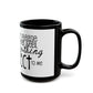 Fearless Vibes Black Mug (11oz, 15oz) - snazzymerch