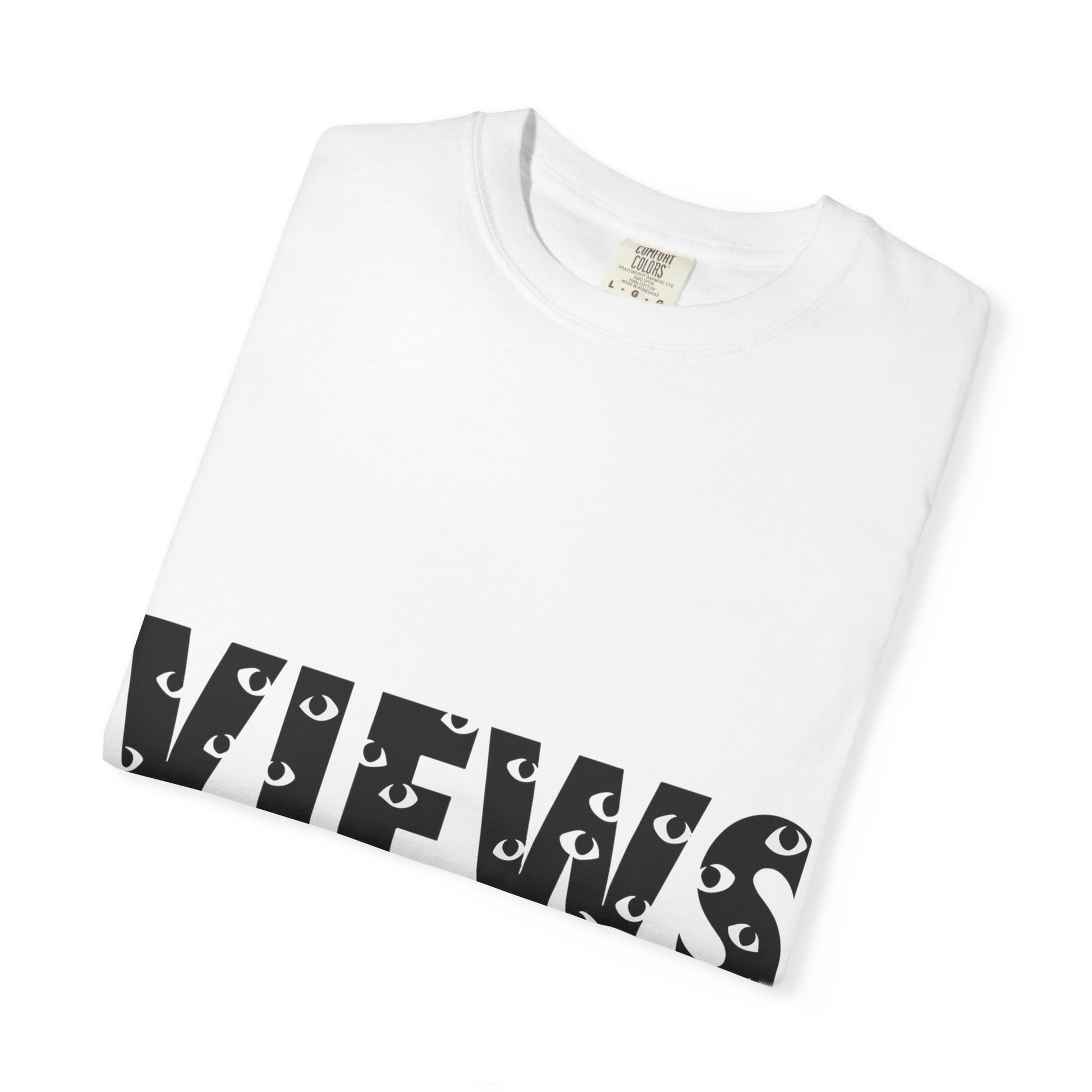All Eyes on Views Dyed Tshirt Printify