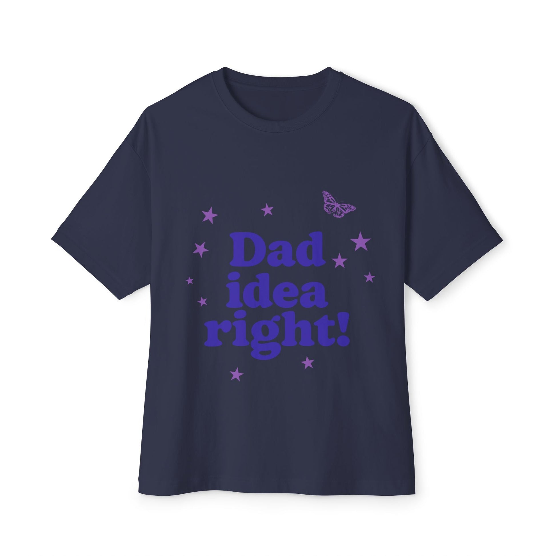 Dad Idea Right! Star & Butterfly-Oversized Tee Printify