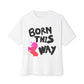 Born This Way Unicorn-Unisex Oversized Tee Printify