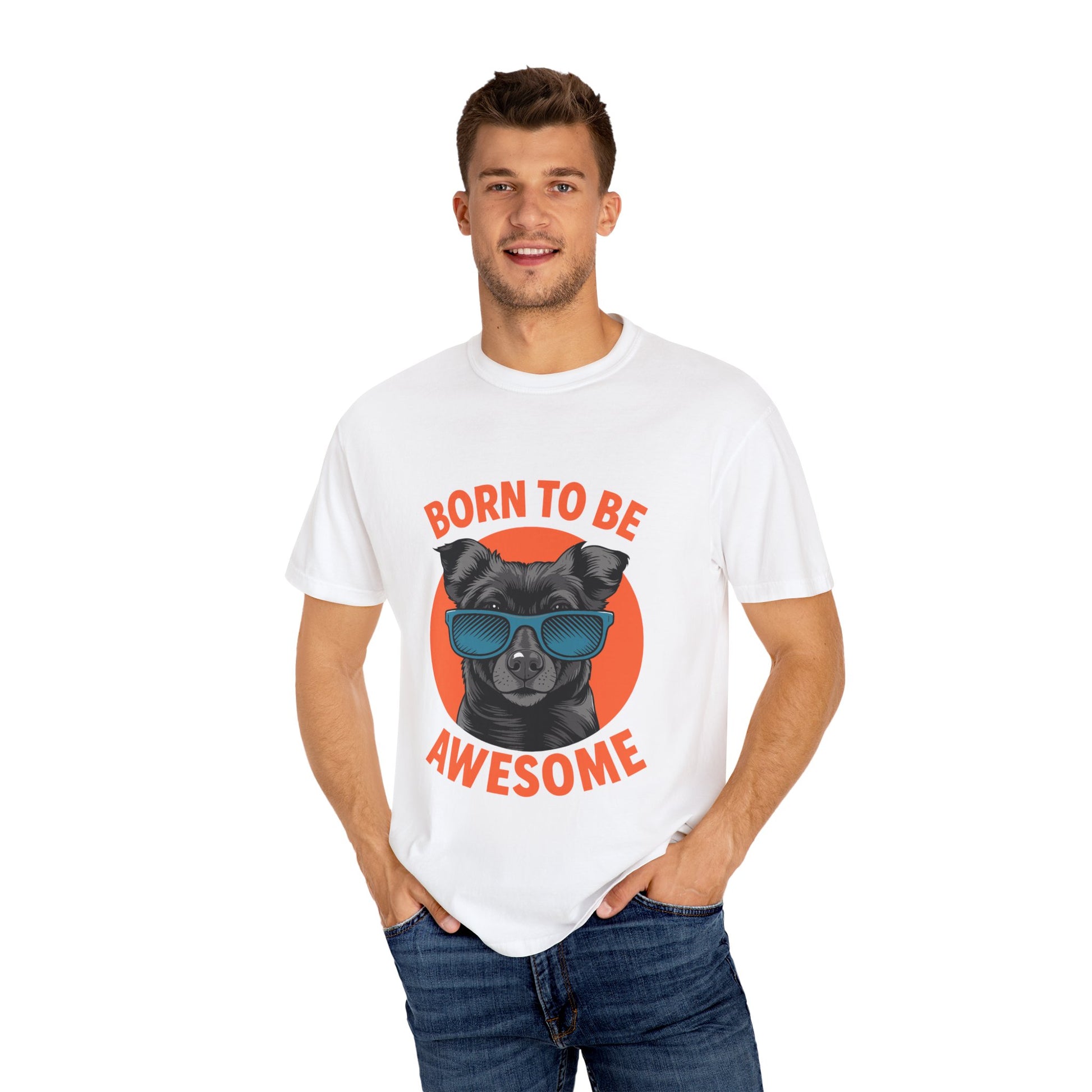 Born to Be Awesome Dyed T-Shirt | Snazzy Merch