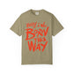 Born This Way Statement-Unisex Dyed Tshirt Printify