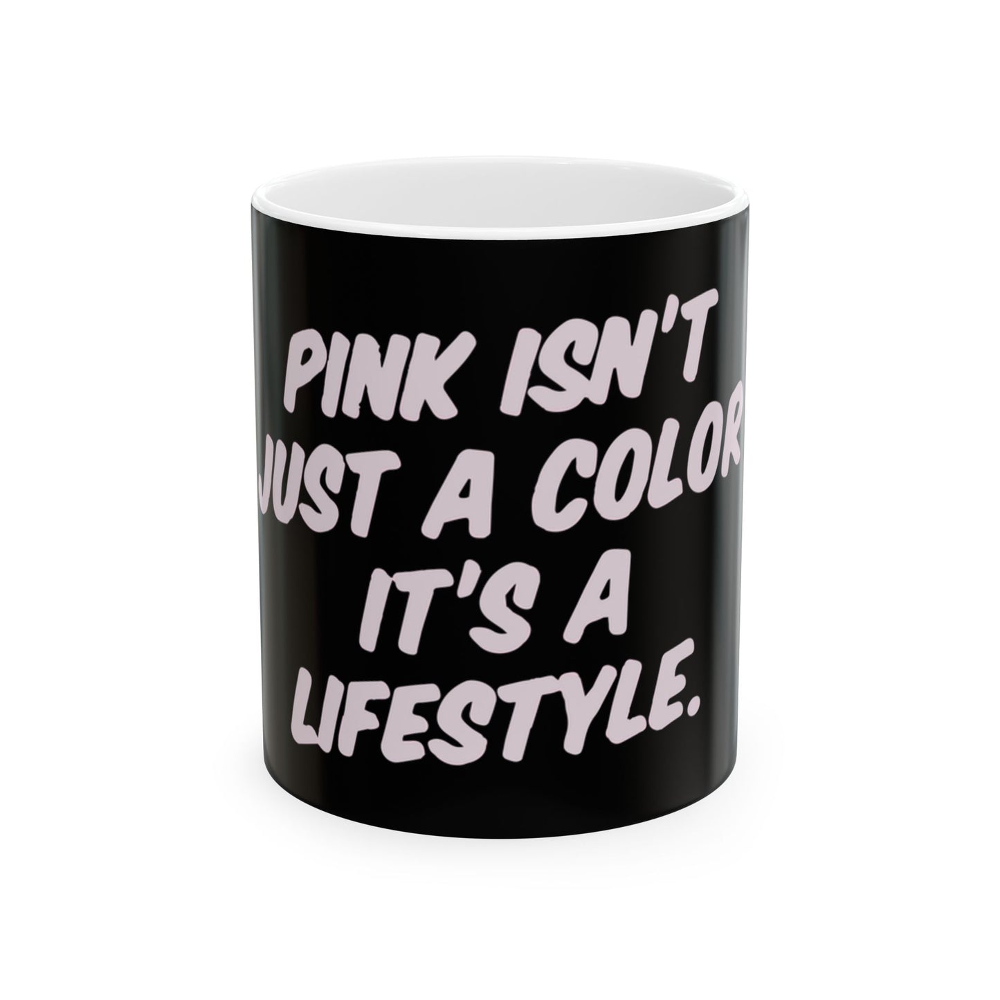 Lifestyle in Pink Ceramic Mug, (11oz, 15oz) - snazzymerch