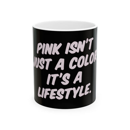 Lifestyle in Pink Ceramic Mug, (11oz, 15oz) - snazzymerch