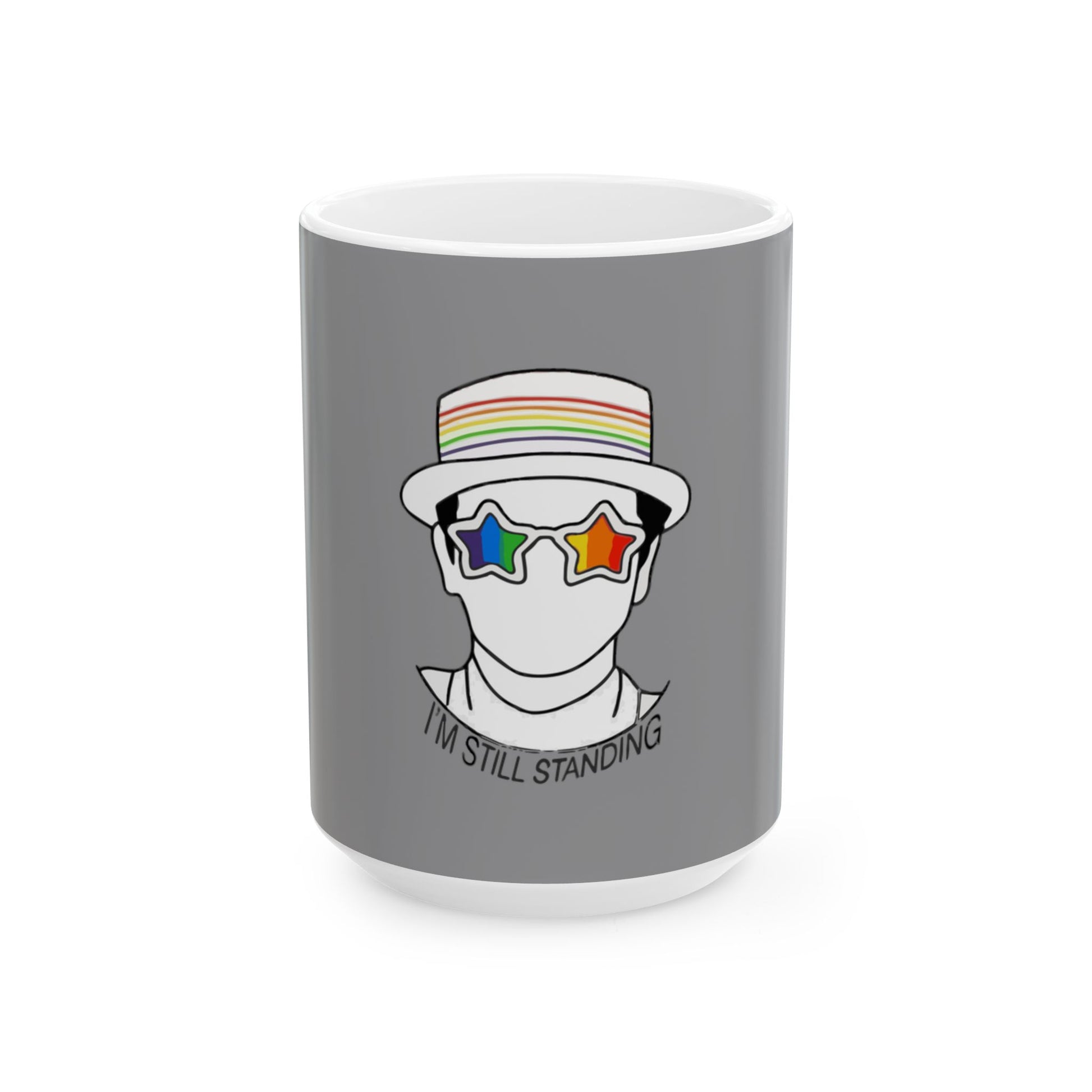 I’m Still Standing Ceramic Mug, (11oz, 15oz) - snazzymerch