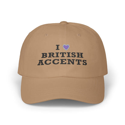 I Love British Accents Classic Dad Cap Printify