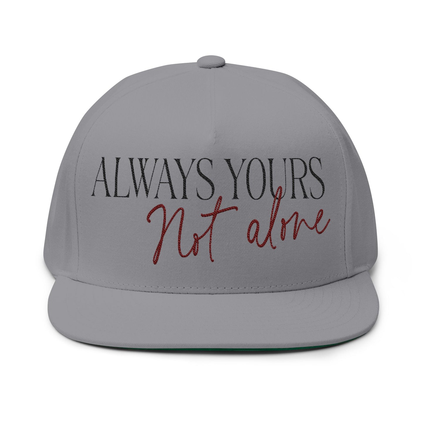 Always Yours Flat Bill Cap (Embroidery) - snazzymerch