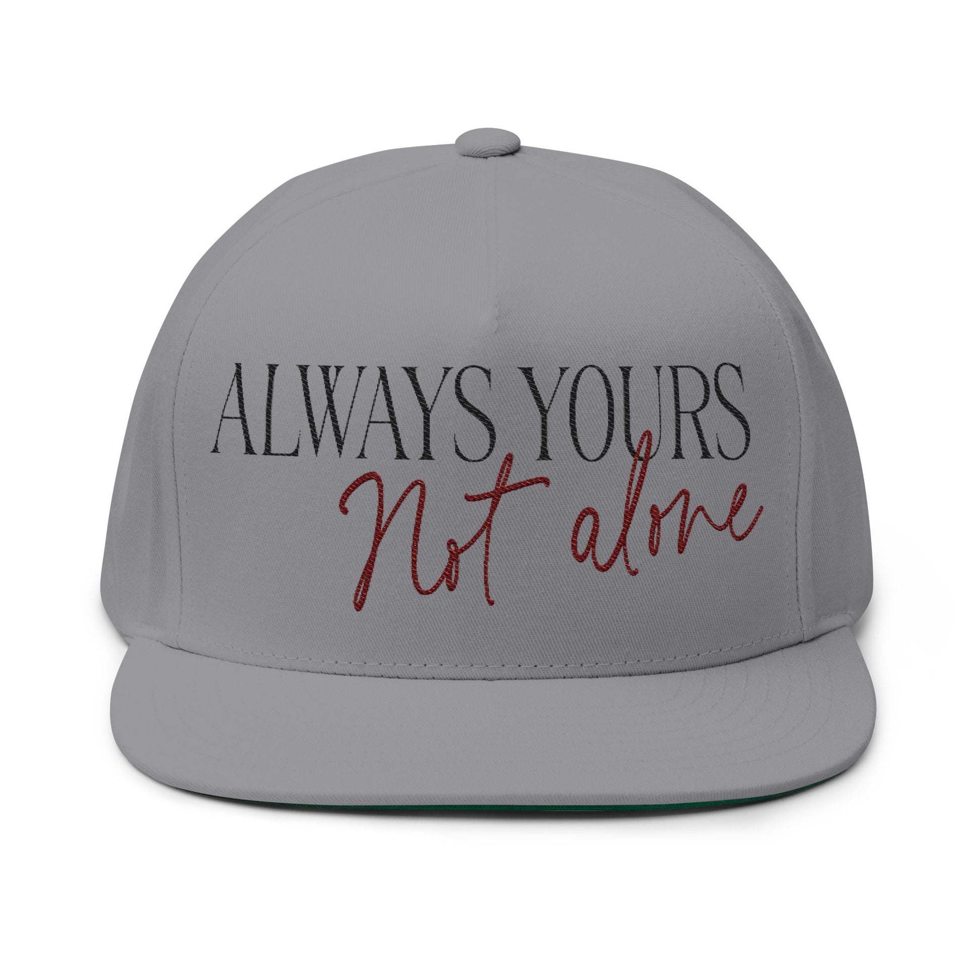 Always Yours Flat Bill Cap (Embroidery) - snazzymerch