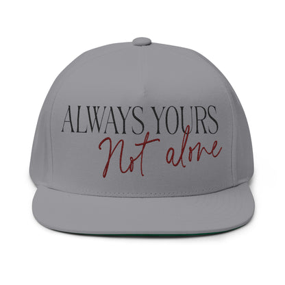 Always Yours Flat Bill Cap (Embroidery) - snazzymerch