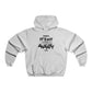 Block Font Quote Men's NUBLEND® Hooded Sweatshirt - snazzymerch