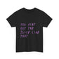Juice Like That Quote Heavy Cotton Tee Printify