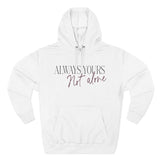 Always Yours Three-Panel Fleece Hoodie - snazzymerch