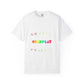 Unisex Garment-Dyed T-Shirt Inspired by Coldplay’s Signage Printify