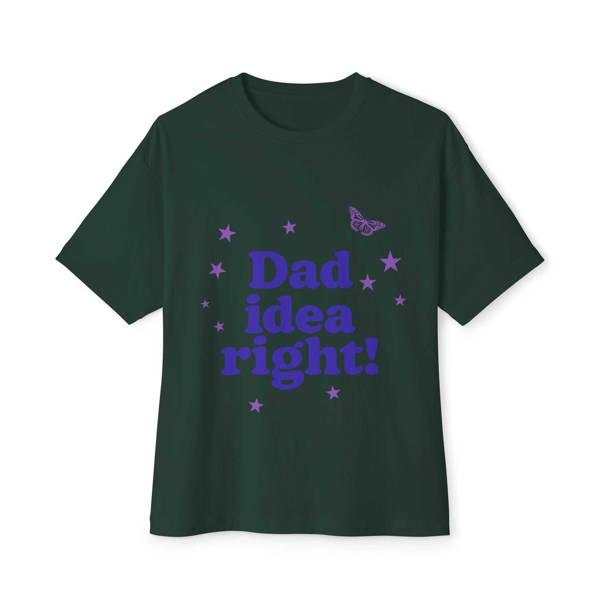 Dad Idea Right! Star & Butterfly-Oversized Tee Printify