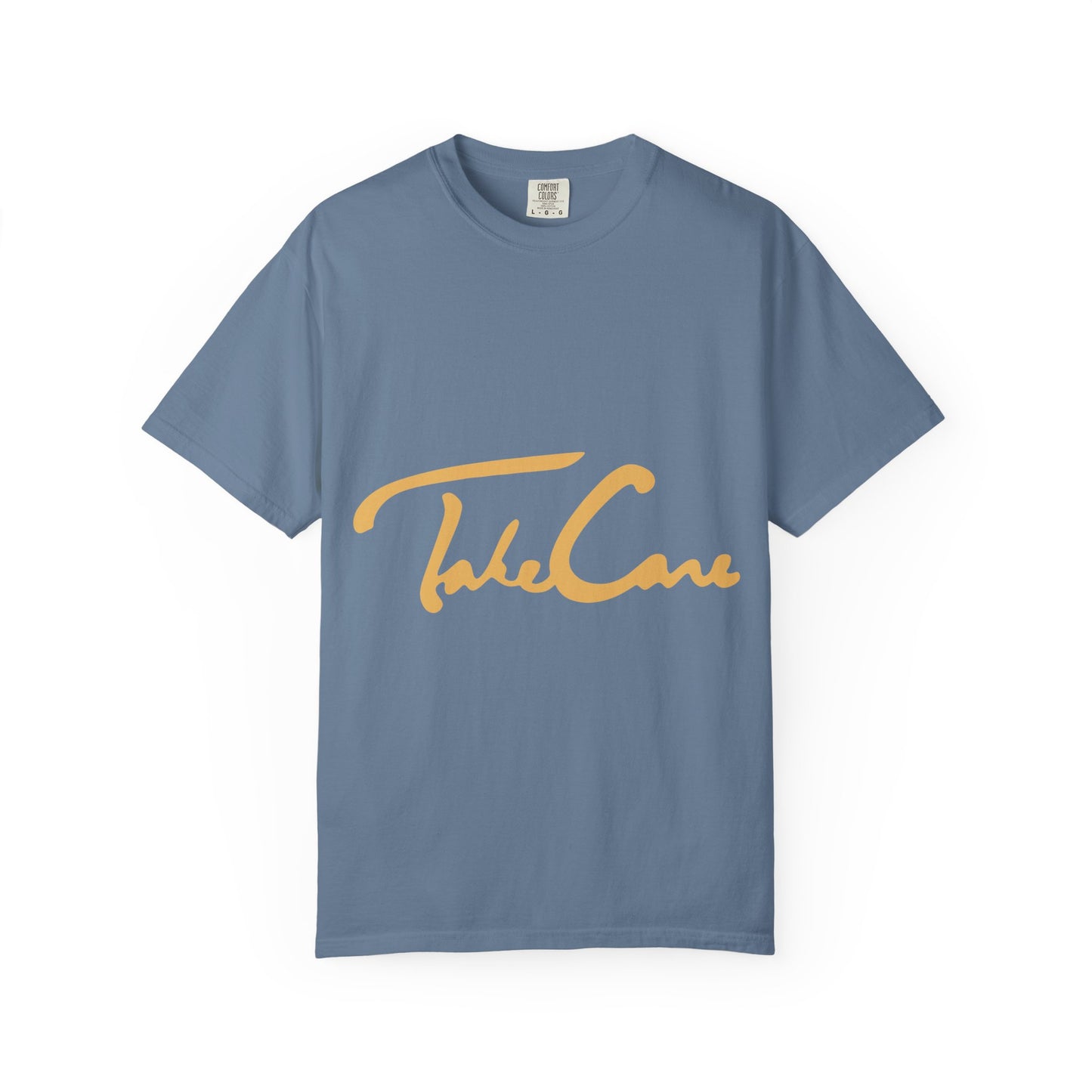Take Care Gold Script Dyed Tshirt Printify