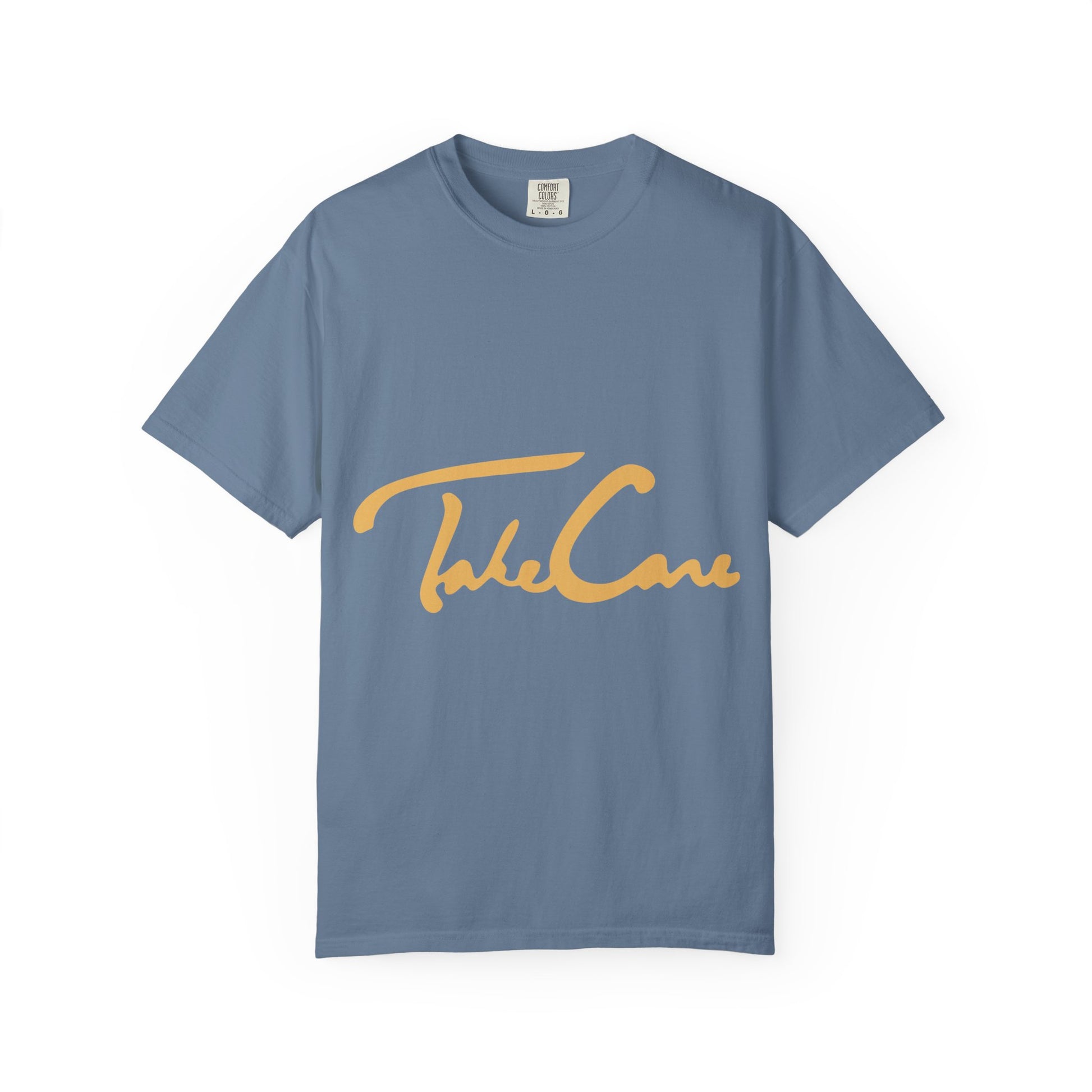 Take Care Gold Script Dyed Tshirt Printify