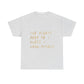 Know Myself Lyric Script Heavy Cotton Tee Printify