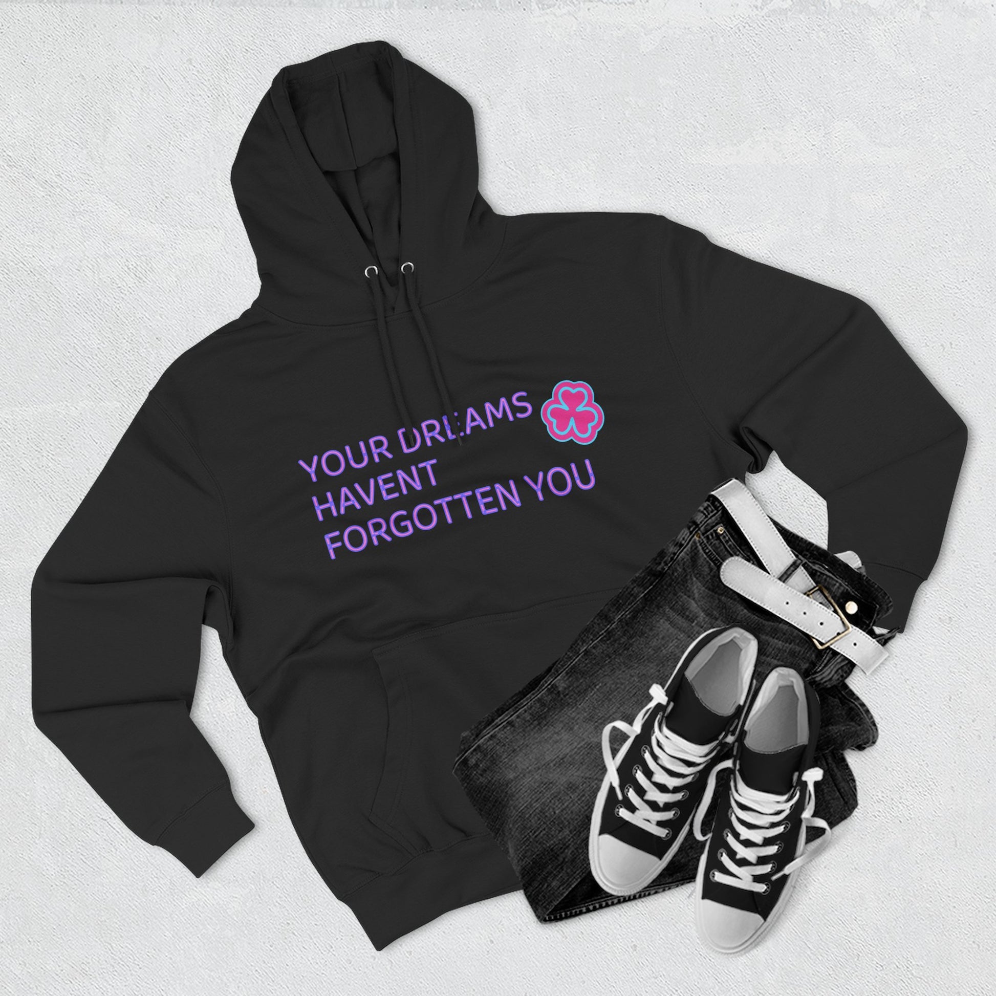 Your Dreams Haven’t Forgotten You Three-Panel Fleece Hoodie - snazzymerch