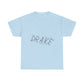 Dra-ke Graffiti Script Heavy Cotton Tee Printify