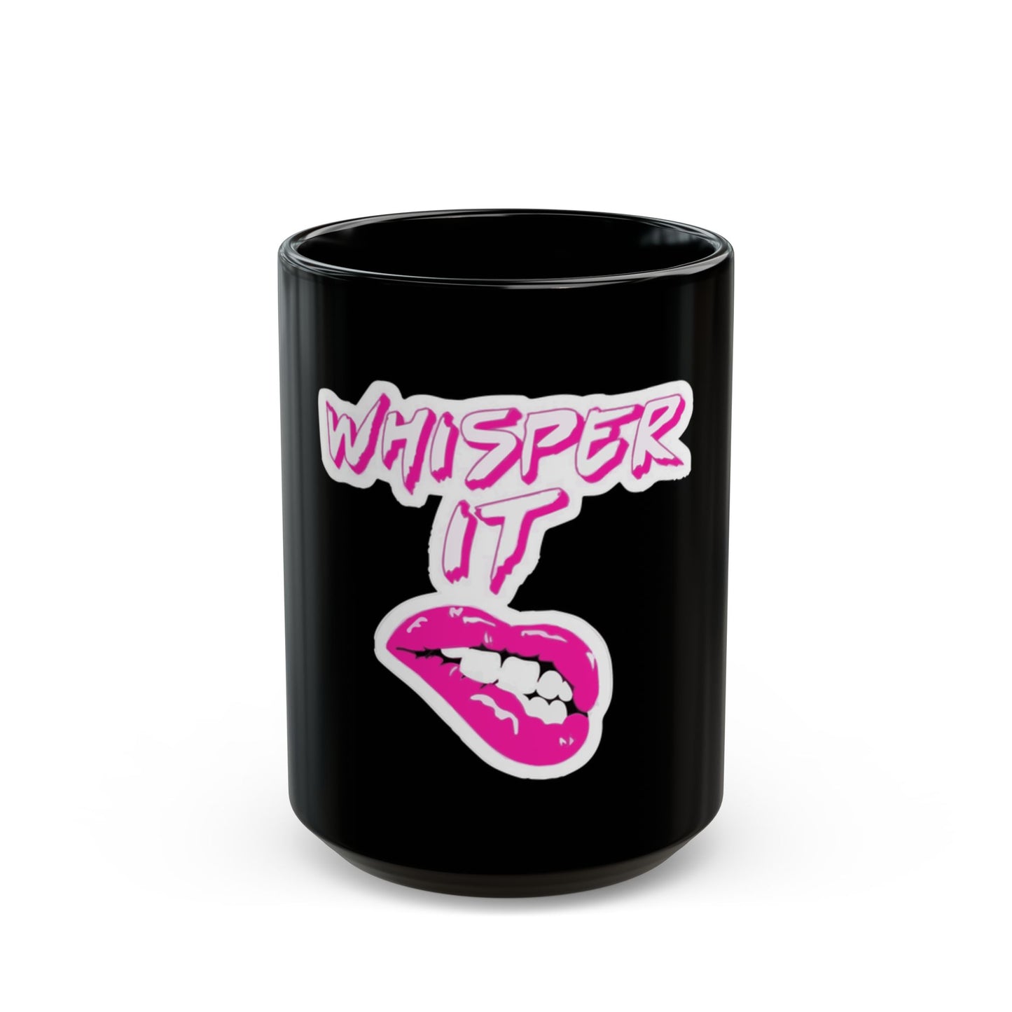 Whisper Lips Black Mug (11oz, 15oz) - snazzymerch