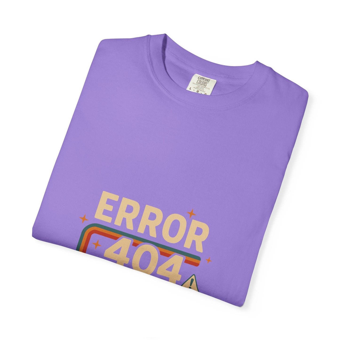 Unisex Garment-Dyed T-shirt – Snazzy Error 404 Edition Printify