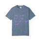 Juice Like That Quote Dyed Tshirt Printify