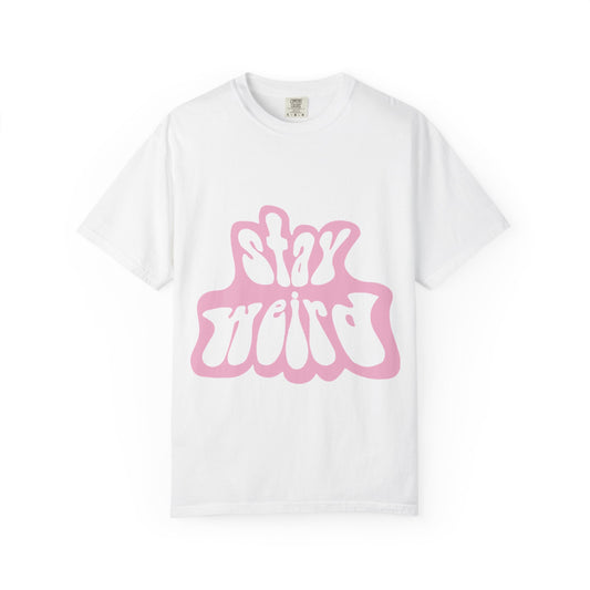 Retro Pink “Stay Weird” Typography Unisex Garment-Dyed T-shirt - snazzymerch