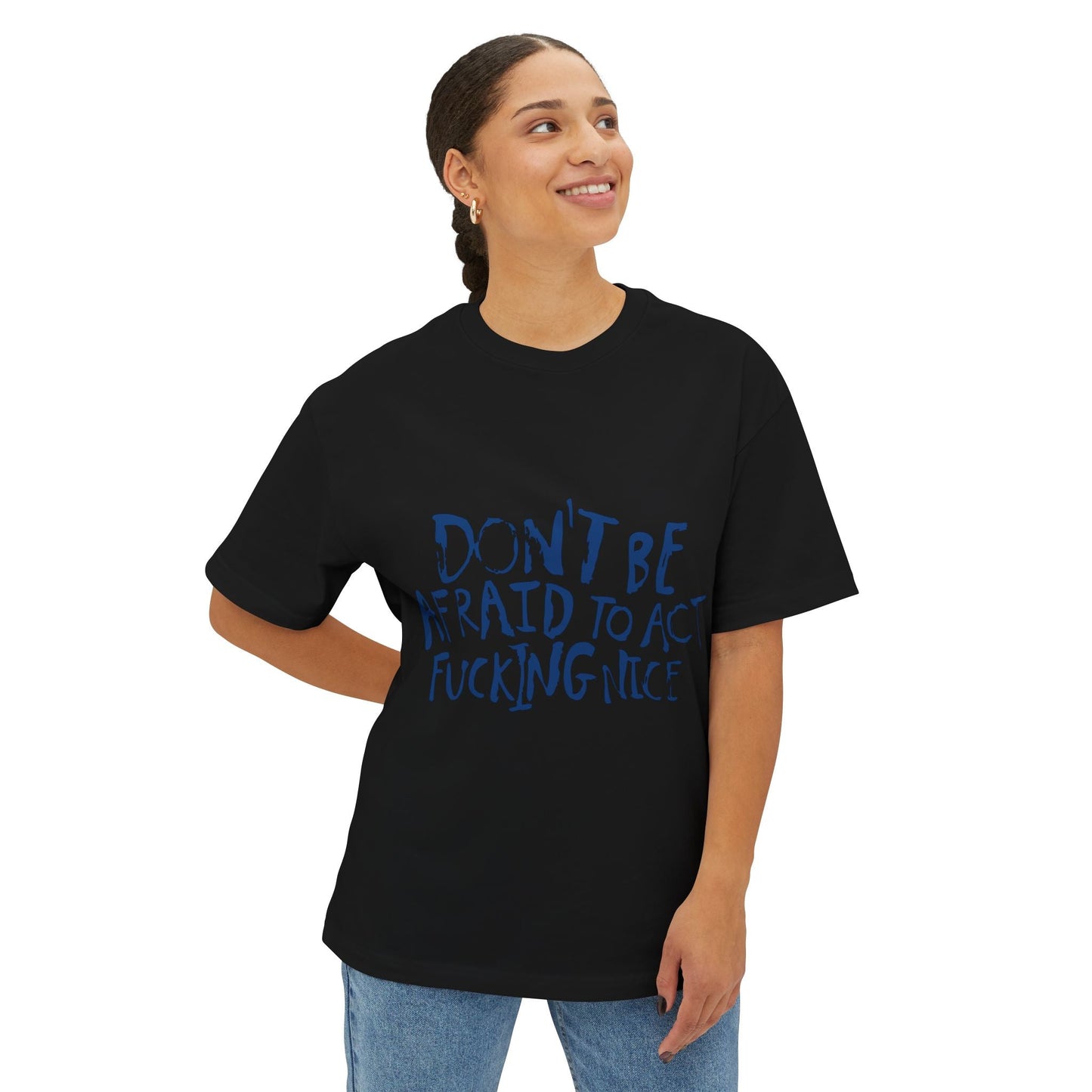 Act F*cking Nice Quote-Unisex Oversized Tee Printify