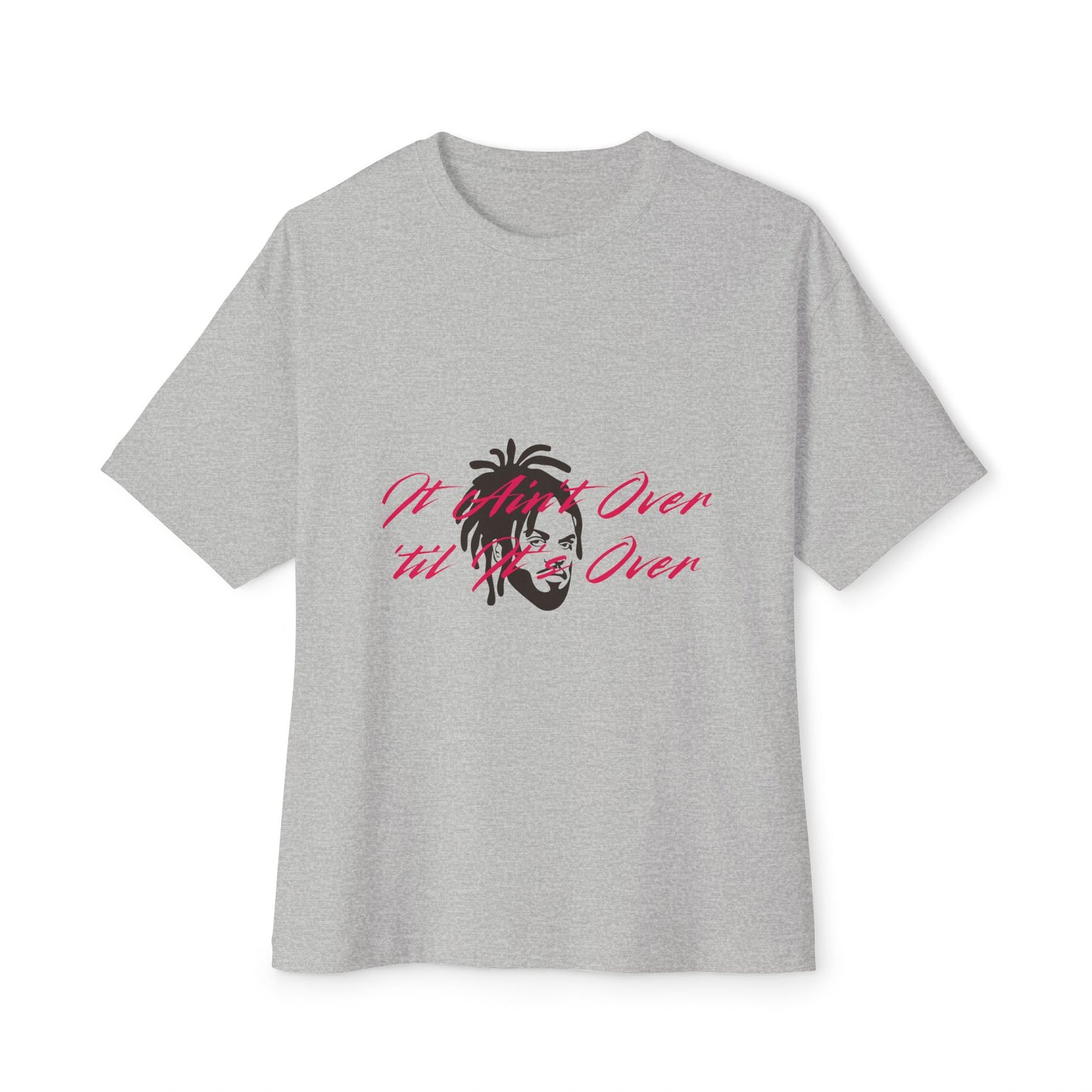 Still Not Over Unisex Oversized Boxy tee Printify