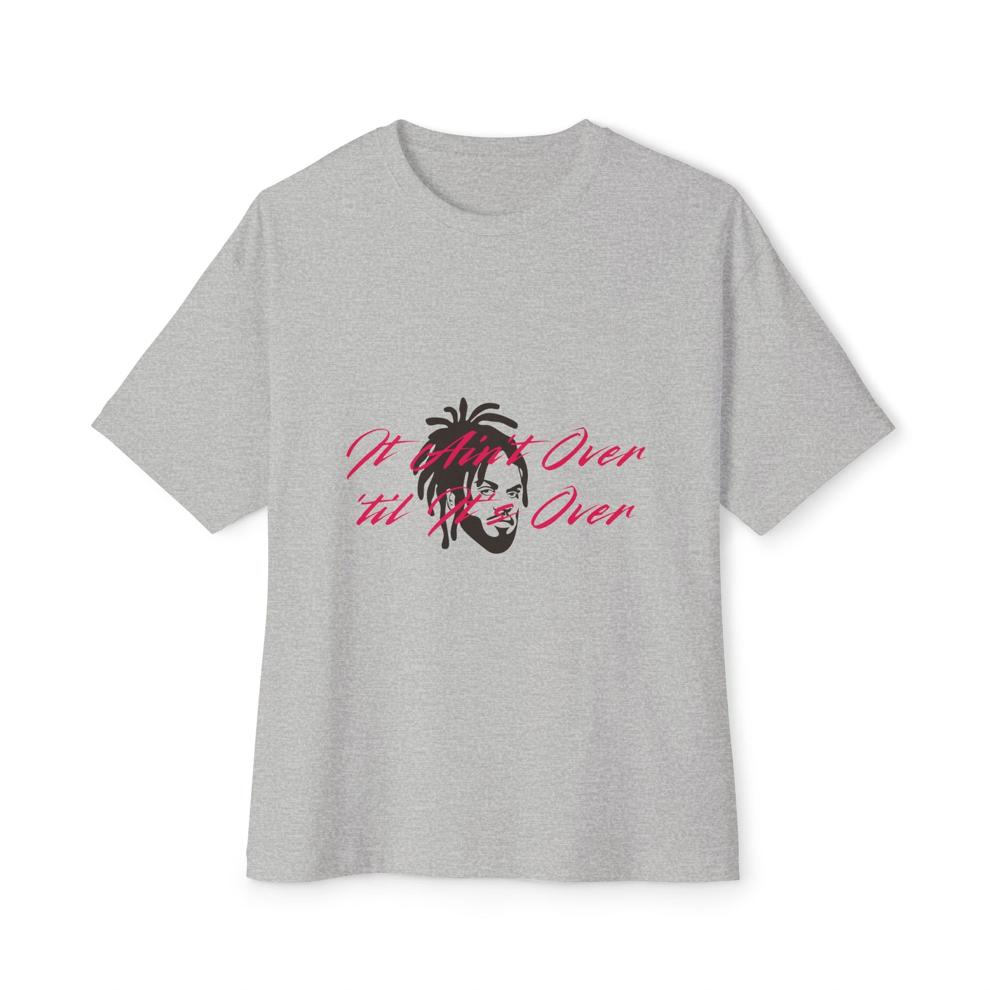 Still Not Over Unisex Oversized Boxy tee Printify